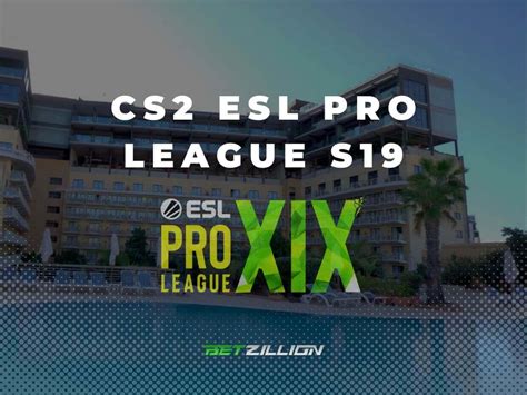 esl pro league betting|ESL Pro League Season 19 Betting Online .